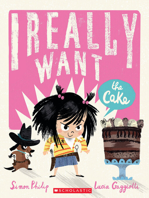 Title details for I Really Want the Cake by Simon Philip - Available